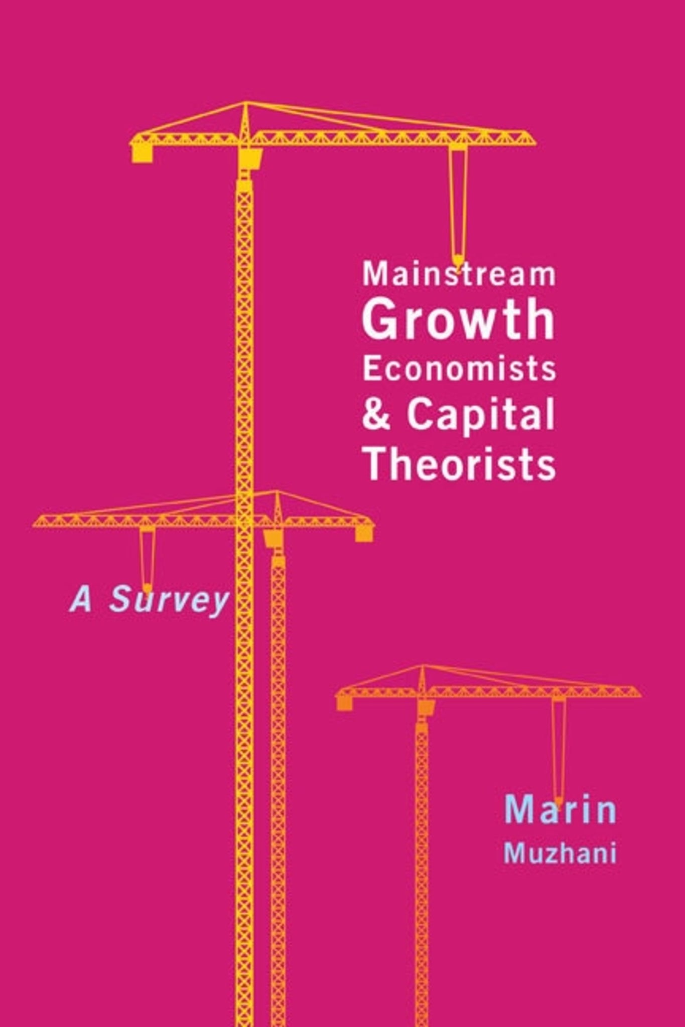 Cover image for Mainstream Growth Economists and Capital Theorists ISBN 9780773543669